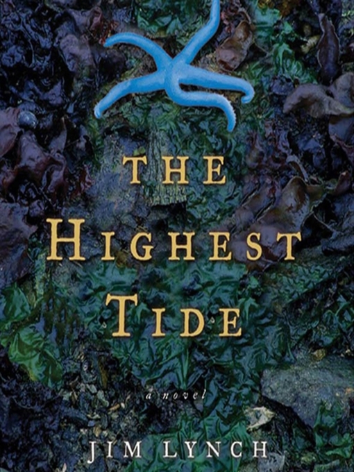 Title details for The Highest Tide by Jim Lynch - Available